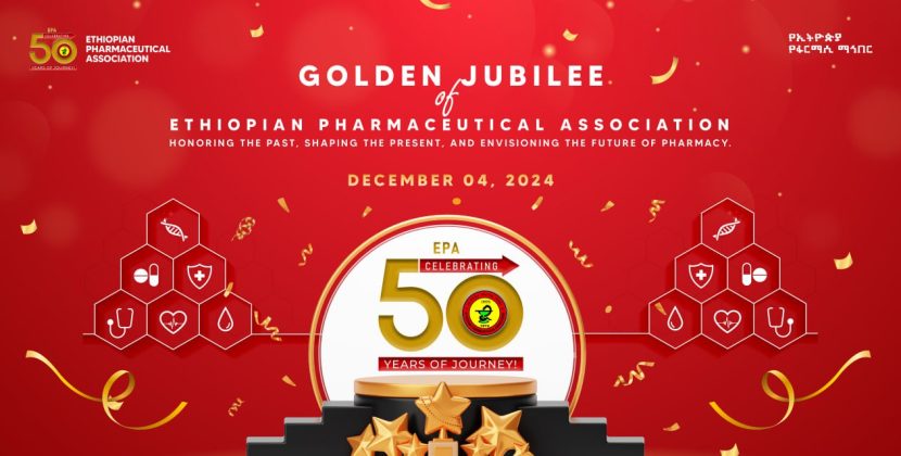 Ethiopian Pharmaceutical Association (EPA) is making preparations to colorfully celebrate its 50th founding anniversary,